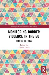 Book Cover for Monitoring Border Violence in the EU by Elspeth Guild