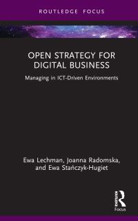 Book Cover for Open Strategy for Digital Business by Ewa Lechman, Joanna Radomska, Ewa StaÔnczykHugiet