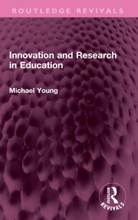 Book Cover for Innovation and Research in Education by Michael Young