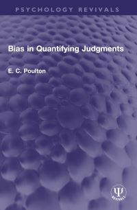 Book Cover for Bias in Quantifying Judgments by E C Poulton