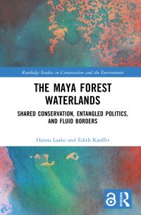 Book Cover for The Maya Forest Waterlands by Hanna Laako, Edith Kauffer