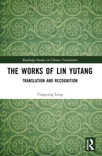Book Cover for The Works of Lin Yutang by Yangyang Long