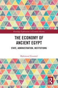 Book Cover for The Economy of Ancient Egypt by Mahmoud Ezzamel