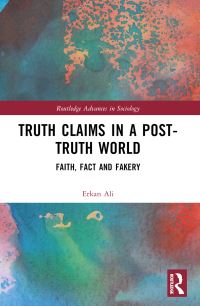 Book Cover for Truth Claims in a Post-Truth World by Erkan Ali