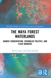 Book Cover for The Maya Forest Waterlands by Hanna Laako, Edith Kauffer