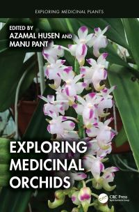 Book Cover for Exploring Medicinal Orchids by Azamal Husen, Manu Pant