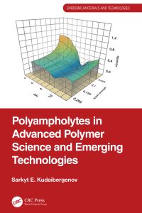 Book Cover for Polyampholytes in Advanced Polymer Science and Emerging Technologies by S E Kudaibergenov