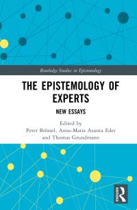 Book Cover for The Epistemology of Experts by Peter Brössel, AnnaMaria Asunta Eder, Thomas Grundmann