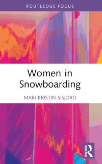 Book Cover for Women in Snowboarding by Mari Kristin Sisjord