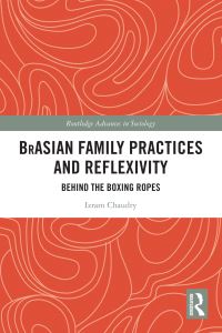 Book Cover for BrAsian Family Practices and Reflexivity by Izram Chaudry