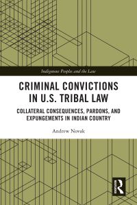 Book Cover for Criminal Convictions in U.S. Tribal Law by Andrew Novak