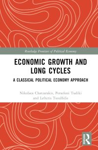 Book Cover for Economic Growth and Long Cycles by Nikolaos Chatzarakis, Persefoni V Tsaliki, Lefteris Tsoulfidis