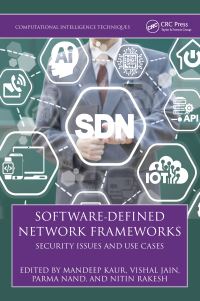 Book Cover for Software-Defined Network Frameworks by Mandeep Kaur, Vishal Jain, Parma Nand, Nitin Rakesh