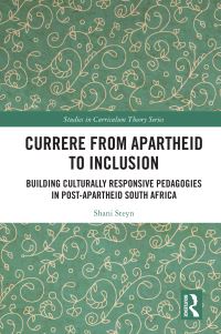 Book Cover for Currere from Apartheid to Inclusion by Shani Steyn