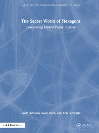 Book Cover for The Secret World of Flexagons by Scott Sherman, Yossi Elran, Ann Schwartz