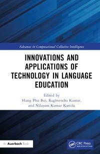 Book Cover for Innovations and Applications of Technology in Language Education by Hung Phu Bui, Raghvendra Kumar, Nilayam Kumar Kamila