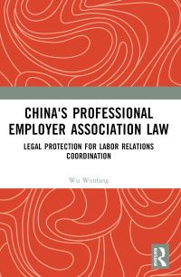 Book Cover for China's Professional Employer Association Law by Wenfang Wu