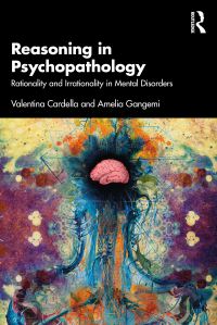 Book Cover for Reasoning in Psychopathology by Valentina Cardella, Amelia Gangemi
