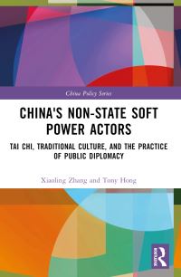 Book Cover for China's Non-State Soft Power Actors by Xiaoling Zhang, Tony Hong