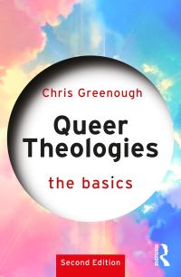Book Cover for Queer Theologies by Chris Greenough