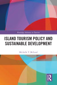 Book Cover for Island Tourism Policy and Sustainable Development by Michelle T McLeod