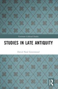 Book Cover for Studies in Late Antiquity by David Neal Greenwood