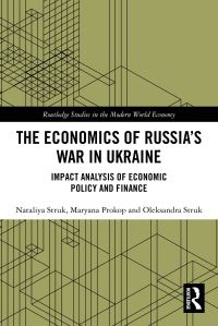 Book Cover for The Economics of Russia's War in Ukraine by Nataliya Struk, Maryana Prokop, Oleksandra Struk