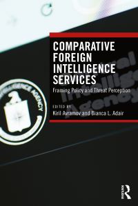 Book Cover for Comparative Foreign Intelligence Services by Kiril Avramov, Bianca L Adair