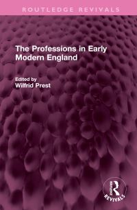 Book Cover for The Professions in Early Modern England by Wilfrid Prest