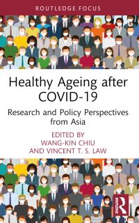 Book Cover for Healthy Ageing After COVID-19 by WangKin Chiu, Vincent Tin Sing Law