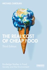 Book Cover for The Real Cost of Cheap Food by Michael S Carolan