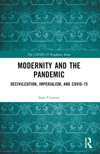 Book Cover for Modernity and the Pandemic by Sean Creaven