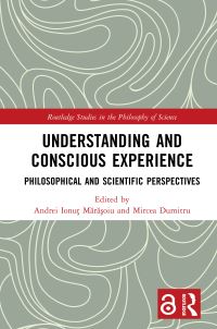 Book Cover for Understanding and Conscious Experience by Andrei Ionut Mara­soiu, Mircea Dumitru