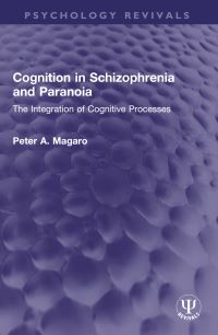 Book Cover for Cognition in Schizophrenia and Paranoia by Peter A Magaro