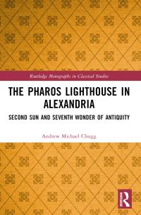 Book Cover for The Pharos Lighthouse In Alexandria by Andrew Michael Chugg