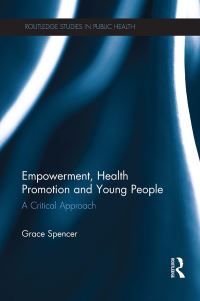 Book Cover for Empowerment, Health Promotion and Young People by Grace Spencer
