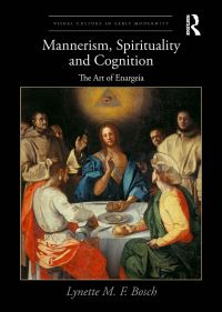 Book Cover for Mannerism, Spirituality and Cognition by Lynette M F Bosch