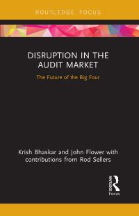 Book Cover for Disruption in the Audit Market by Krish N Bhaskar, John Flower, Rod Sellers
