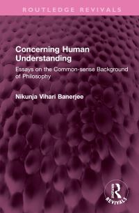 Book Cover for Concerning Human Understanding by Nikunja Vihari Banerjee