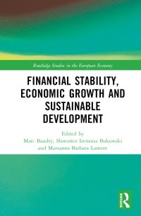 Book Cover for Financial Stability, Economic Growth and Sustainable Development by Marc Baudry, Slawomir Bukowski, Marzanna Barbara Lament