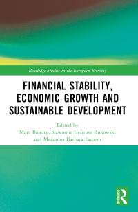 Book Cover for Financial Stability, Economic Growth and Sustainable Development by Marc Baudry, Slawomir Ireneusz Bukowski, Marzanna Barbara Lament