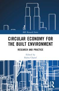 Book Cover for Circular Economy for the Built Environment by Rabia Charef