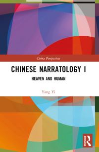 Book Cover for Chinese Narratology. I Heaven and Human by Yang Yi