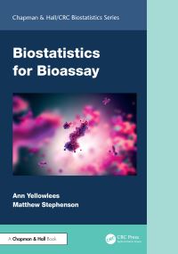 Book Cover for Biostatistics for Bioassay by Ann Yellowlees, Matthew Stephenson