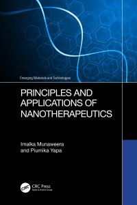 Book Cover for Principles and Applications of Nanotherapeutics by Imalka Munaweera, Piumika Yapa