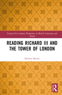 Book Cover for Reading Richard III and the Tower of London by Kristen Deiter