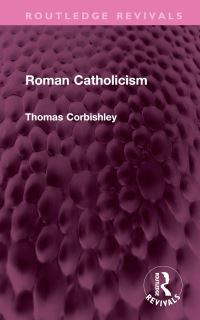 Book Cover for Roman Catholicism by Thomas Corbishley