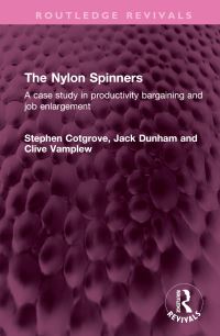 Book Cover for The Nylon Spinners by Stephen F Cotgrove, Jack Dunham, Clive Vamplew