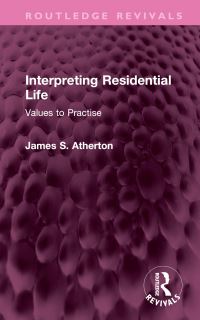 Book Cover for Interpreting Residential Life by James S Atherton