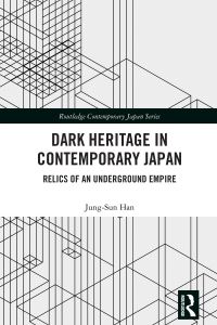 Book Cover for Dark Heritage in Contemporary Japan by JungSun N Han